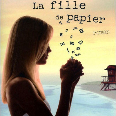 Critique de livre : « La fille de papier » de Guillaume Musso