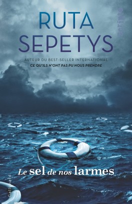 Critique de livre : Le sel de nos larmes de Ruta Sepetys