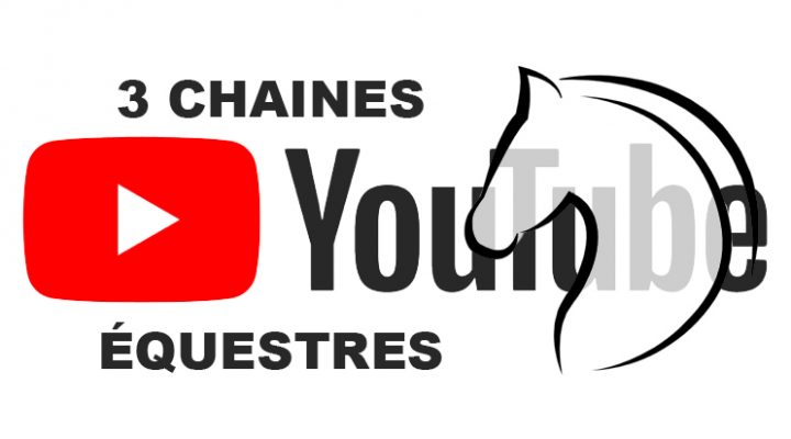 3 chaînes YouTube équestres francophones à suivre