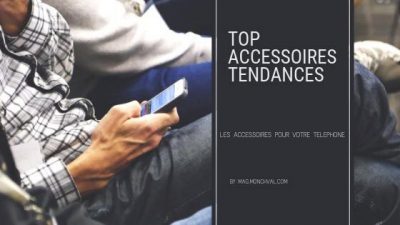 Tendances 2019 : les accessoires de téléphone