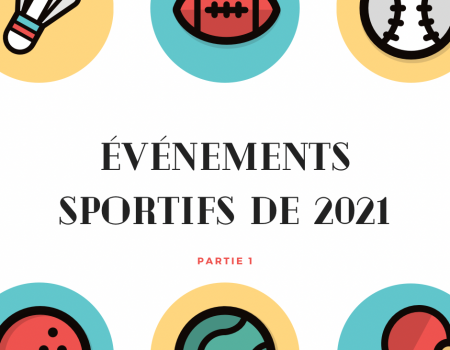 Les plus gros événements sportifs du premier semestre 2021