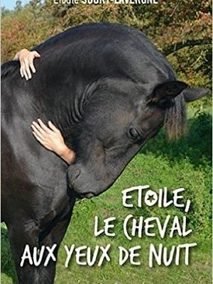 Critique de livre : Étoile, le cheval aux yeux de nuit d’Élodie Soury-Lavergne