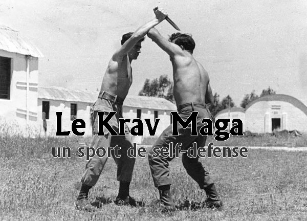 Le Krav Maga, un sport de self-défense